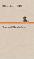 Fleur and Blanchefleur 3849165876 Book Cover