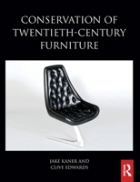 Conservation of Twentieth-Century Furniture 1032856955 Book Cover