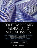 Contemporary Moral and Social Issues: An Introduction Through Original Fiction, Discussion, and Readings 1118625404 Book Cover