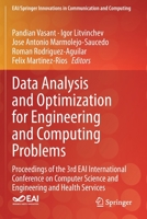 Data Analysis and Optimization for Engineering and Computing Problems: Proceedings of the 3rd EAI International Conference on Computer Science and Engineering and Health Services 3030481514 Book Cover