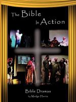 The Bible in Action 1607919044 Book Cover