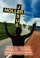 Holler Jesus 145352763X Book Cover