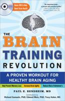 The Brain Training Revolution: A Proven Workout for Healthy Brain Aging 1402260962 Book Cover