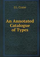An Annotated Catalogue of Types 5518549164 Book Cover