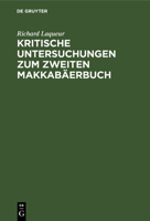 Kritische Untersuchungen zum zweiten Makkab�erbuch 3111302105 Book Cover