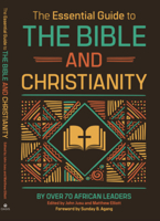The Essential Guide to the Bible and Christianity 1594528489 Book Cover