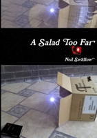A Salad Too Far [Paperback] 1326251376 Book Cover