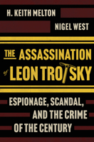 The Death of Trotsky: Spies, Assassins, and the Crime of the Century 1335000666 Book Cover