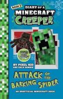 Attack of the Barking Spider! (Diary of a Minecraft Creeper #3) 1742998402 Book Cover