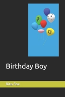 Birthday Boy B08BW41PVP Book Cover