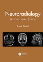 Neuroradiology: A Case-Based Guide 0367548003 Book Cover