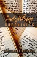LadyWhipp Chronicles 1548073482 Book Cover