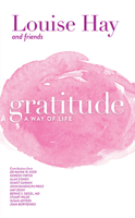 Gratitude: A Way of Life 1561703095 Book Cover