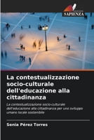 La contestualizzazione socio-culturale dell'educazione alla cittadinanza (Italian Edition) 6206914720 Book Cover