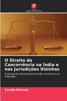 O Direito da Concorrência na Índia e nas Jurisdições Vizinhas (Portuguese Edition) 6209845959 Book Cover