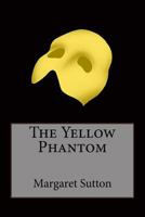 The Yellow Phantom 1507849079 Book Cover
