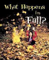 What Happens in Fall? (I Like the Seasons!) 0766024172 Book Cover