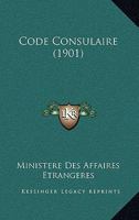 Code Consulaire (1901) 1161034404 Book Cover