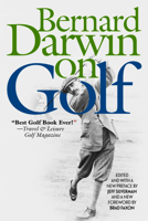Bernard Darwin on Golf 1493084259 Book Cover
