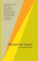 Wechsel der Tonart: Lebenswendepunkte (German Edition) 3384567129 Book Cover