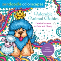 Zendoodle Colorscapes: Adorable Animal Babies: Cuddly Creatures to Color  Display null Book Cover