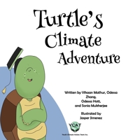 Turtle's Climate Adventure B0BGN8XXW6 Book Cover