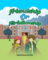 Friendship or Flirtationship (Friendship Matters: To Build Kids Character 199892324X Book Cover