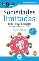 GuíaBurros Sociedades Limitadas: Todo lo que necesitas saber sobre las S.L. (Spanish Edition) 8418121106 Book Cover