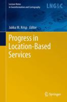 Progress in Location-Based Services 3642342027 Book Cover
