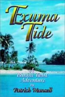 Exuma Tide- A Bimini Twist Adventure 0967685397 Book Cover