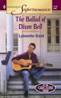 The Ballad of Dixon Bell 0373711182 Book Cover