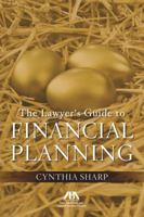 The Lawyer's Guide to Financial Planning 1627225595 Book Cover