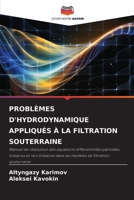 Problèmes d'Hydrodynamique Appliqués À La Filtration Souterraine (French Edition) 6209596460 Book Cover