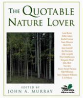 The Quotable Nature Lover: A Nature Conservancy Book 1558219420 Book Cover