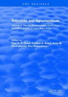 Adjuvants and Agrochemicals: Volume 2: Recent Development, Application, and Bibliography of Agro-Adjuvants 1315890399 Book Cover