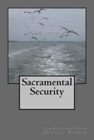 Sacramental Security 1983508683 Book Cover