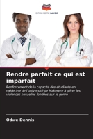 Rendre parfait ce qui est imparfait (French Edition) 6206951472 Book Cover
