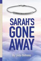 Sarah's Gone Away: Romance Novel 154871626X Book Cover