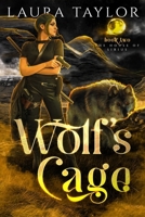 Wolf's Cage 1519588240 Book Cover
