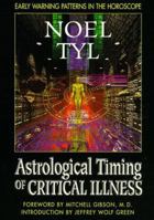 Astrological Timing Of Critical Illness 1567187382 Book Cover