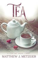 Tea (A Cup of John) 1949909824 Book Cover