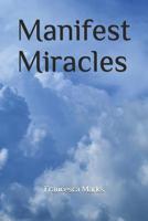 Manifest Miracles 1092957510 Book Cover