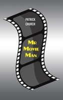 Mr Movie Man 1398415537 Book Cover