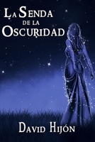 Crónicas de Gaia II: La Senda de la Oscuridad 1688338756 Book Cover