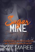 Sugar Mine 1983523755 Book Cover