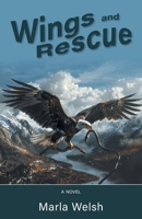 Wings and Rescue 1038364302 Book Cover