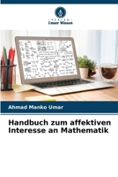 Handbuch zum affektiven Interesse an Mathematik (German Edition) 6208059356 Book Cover
