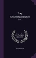 Frag: OB Das Predigt-Amt Ein Merkmal Oder Kennzeichen Der Wahren Kirch Christi Seye? 1378341627 Book Cover