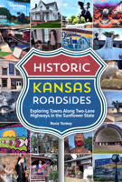 Historic Kansas Roadsides 1681065487 Book Cover