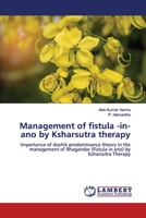 Management of fistula -in-ano by Ksharsutra therapy 6200086796 Book Cover